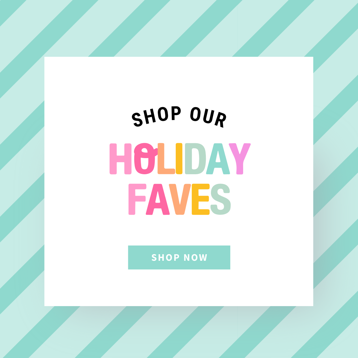 Holiday Faves